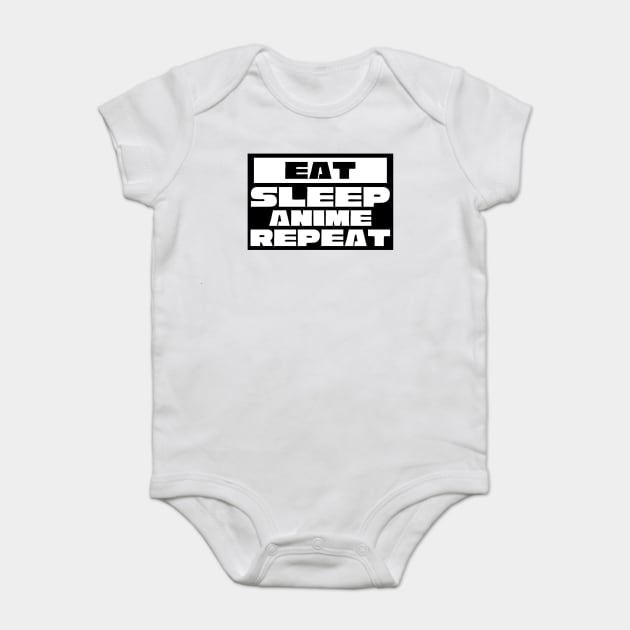 Eat Sleep Anime Repeat Baby Bodysuit by Pixel Threads 